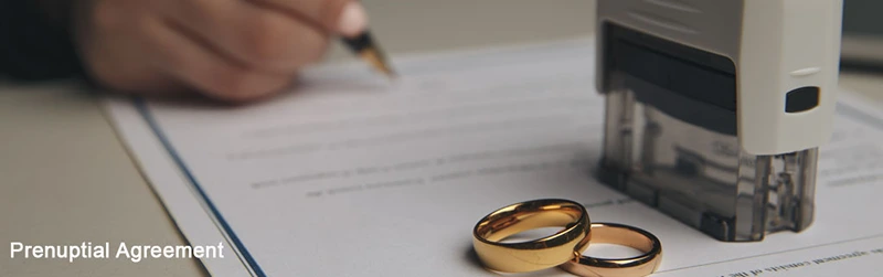 Prenuptial Agreement and Postnuptial Agreement